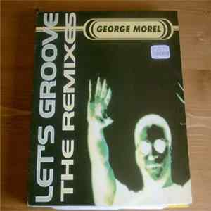 George Morel - Let's Groove (The Remixes) Album