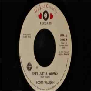 Scott Vaughn - She's Just A Woman / Tell You In The Morning Album