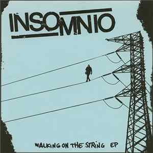 Insomnio - Walking On The String Album