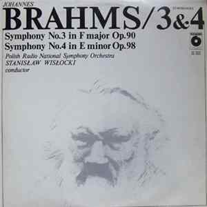 Johannes Brahms, Polish Radio National Symphony Orchestra, Stanislaw Wislocki - Symphonies 3 & 4 Album