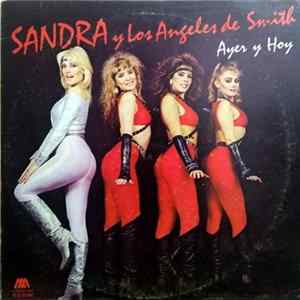 Sandra Y Los Angeles de Smith - Ayer y Hoy Album