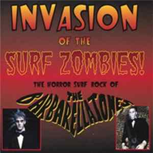 The Barbarellatones - Invasion Of The Surf Zombies Album