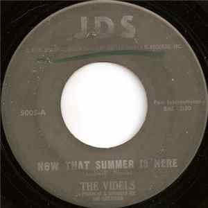 The Videls - Now That Summer Is Here Album