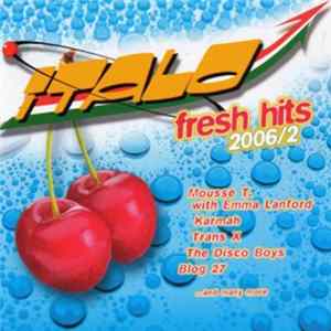 Various - Italo Fresh Hits 2006/2 Album