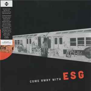 ESG - Come Away With ESG Album