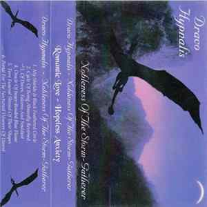 Draco Hypnalis, Romantic Love - Nobleness Of The Storm Gatherer / Hopeless Anxiety Album