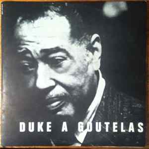 Duke Ellington - Duke A Goutelas Album