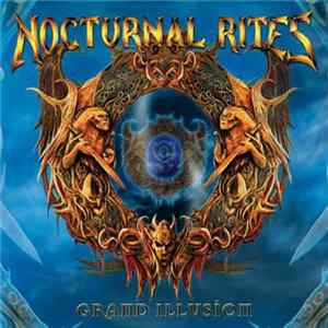 Nocturnal Rites - Grand Illusion Album