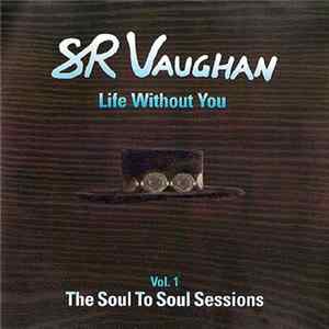 SR Vaughan - Life Without You Vol.1 Album