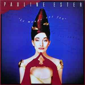 Pauline Ester - Le Monde Est Fou Album