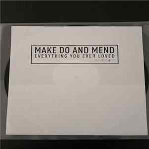 Make Do And Mend - Everything You Ever Loved Album