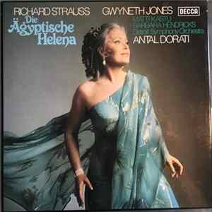 R. Strauss, Gwyneth Jones, Matti Kastu, Barbara Hendricks, Detroit Symphony Orchestra, Antal Dorati - Die Ägyptische Helena Album