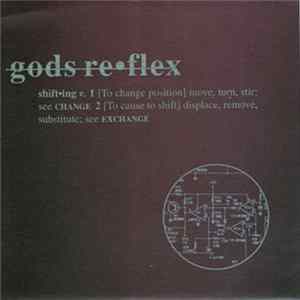 Gods Reflex - Shifting Album