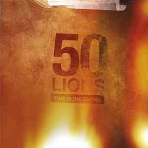 50 Lions - Time Is The Enemy Album