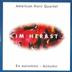 American Horn Quartet - Im Herbst (Autumn) Album