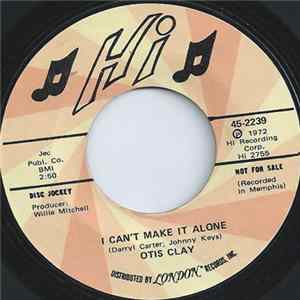 Otis Clay - I Didn't Know The Meaning Of Pain / I Can't Make It Alone Album