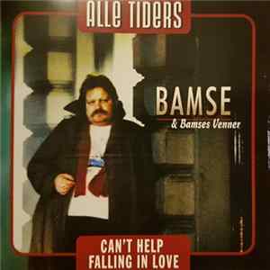 Bamse & Bamses Venner - Can't Help Falling In Love Album