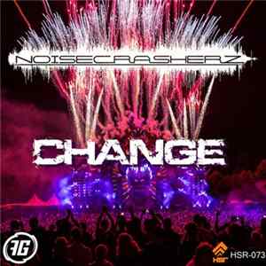 Noisecrasherz - Change Album