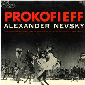 Prokofieff - Ludmila Legostayeva, Chorus And Orchestra Of The U.S.S.R. State Radio, Samuel Samosud - Alexander Nevsky Album