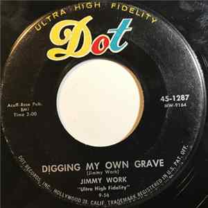 Jimmy Work - Digging My Own Grave / That Cold Cold Look In Your Eye Album