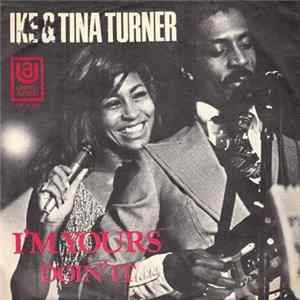 Ike & Tina Turner - I'm Yours (Use Me Anyway You Wanna) Album