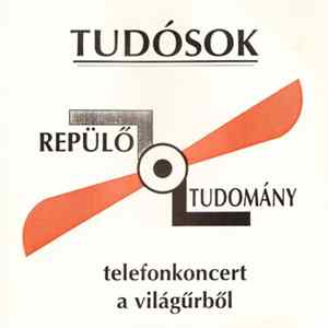 Tudósok - Repülő Tudomány Album