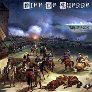 Riff De Guerre - Maquette 2010 Album