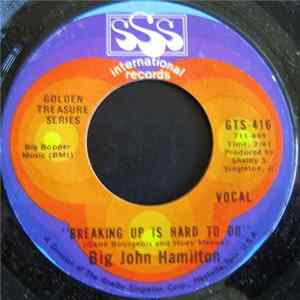 Big John Hamilton - Breaking Up Is Hard To Do / Love Comes And It Goes Album
