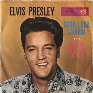 Elvis Presley With The Jordanaires - Good Luck Charm Album