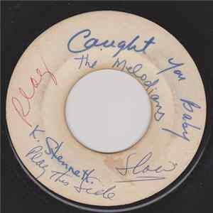 The Melodians - You Have Caught Me / Somewhere (I Know Just How She Feels) Album