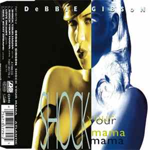 Debbie Gibson - Shock Your Mama Album