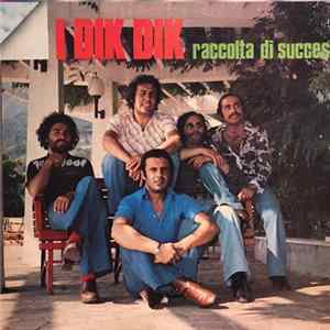 I Dik Dik - Raccolta Di Successi Album