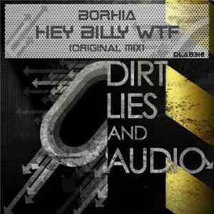 Borhia - Hey Billy WTF Album