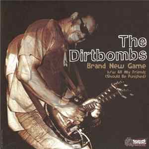 The Dirtbombs - Brand New Game Album