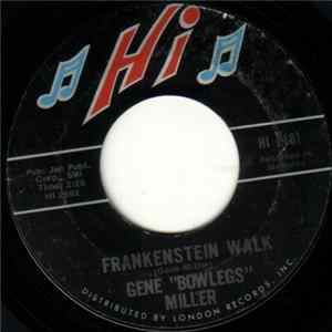 Gene "Bowlegs" Miller - Frankenstein Walk / Everybody Got Soul Album