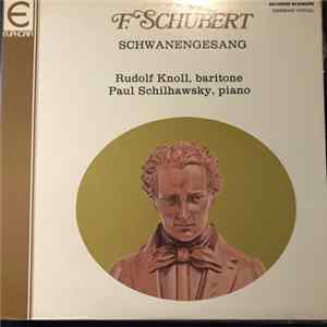 Franz Schubert, Rudolf Knoll, Paul Von Schilhawsky - Schwanengesang Album