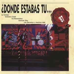 Various - ¿Donde Estabas Tu... En El 87? Album