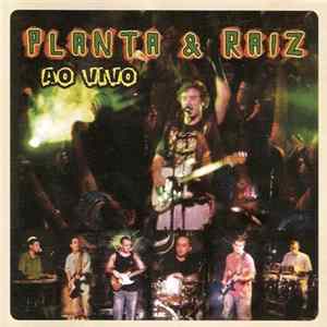 Planta & Raiz - Ao Vivo Album