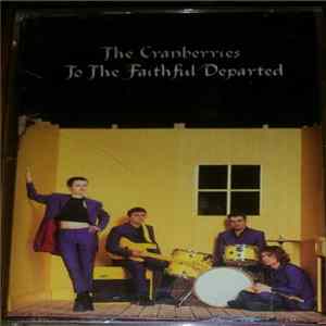 The Cranberries - To The Faithful Departed Album