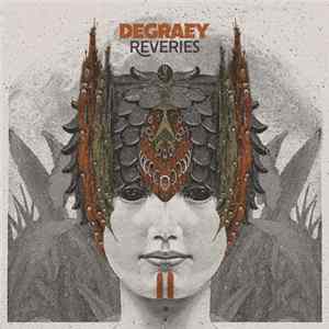Degraey - Reveries Album
