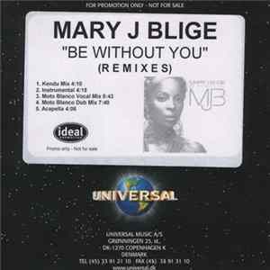 Mary J Blige - Be Without You (Remixes) Album