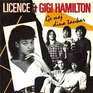 Licence & Gigi Hamilton - Ge Mej Dina Tankar Album