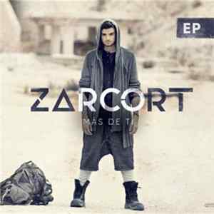 Zarcort - Mas De Ti Album