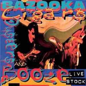 Bazooka - Cigars, Oysters & Booze Album