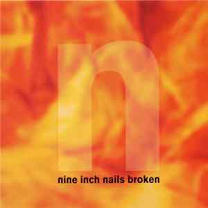 Nine Inch Nails - Broken Album