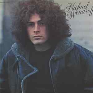 Michael Wendroff - Michael Wendroff Album