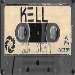Kell - Goa Storm Album