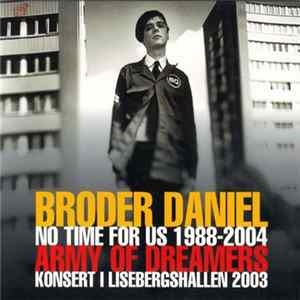 Broder Daniel - No Time For Us 1988-2004 / Army Of Dreamers Album