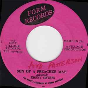 Ebony Sisters / Village Bunch - Son Of A Preacher Man / Son Of A Preacher Man (Version) Album