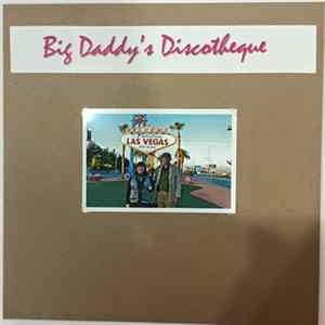 Big Daddy's Discotheque - Welcome to Las Vegas Album